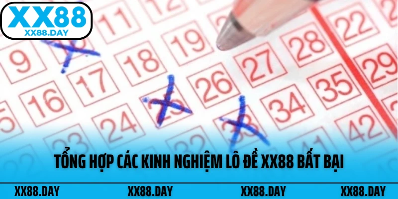 tong-hop-cac-kinh-nghiem-lo-de-xx88-bat-bai