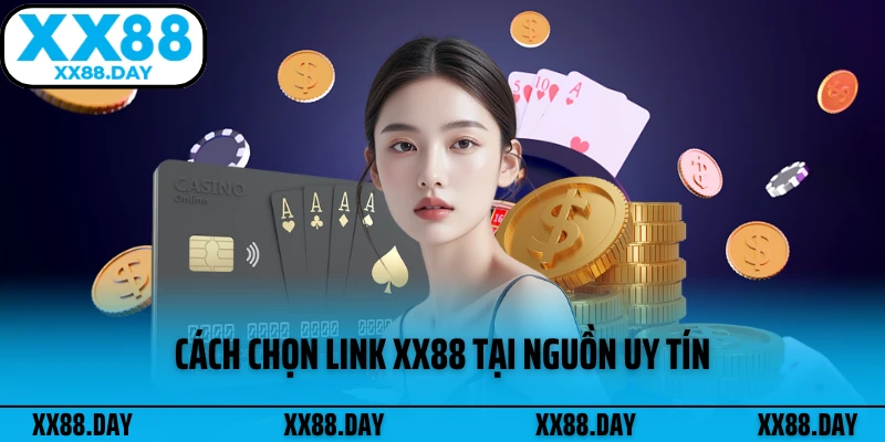 cach-chon-link-xx88-tai-nguon-uy-tin